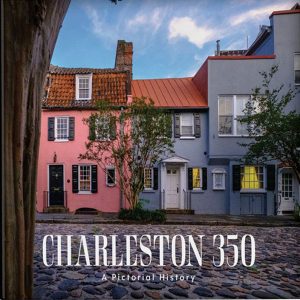 Charleston 350: A Pictorial History